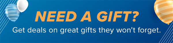 NEED A GIFT?