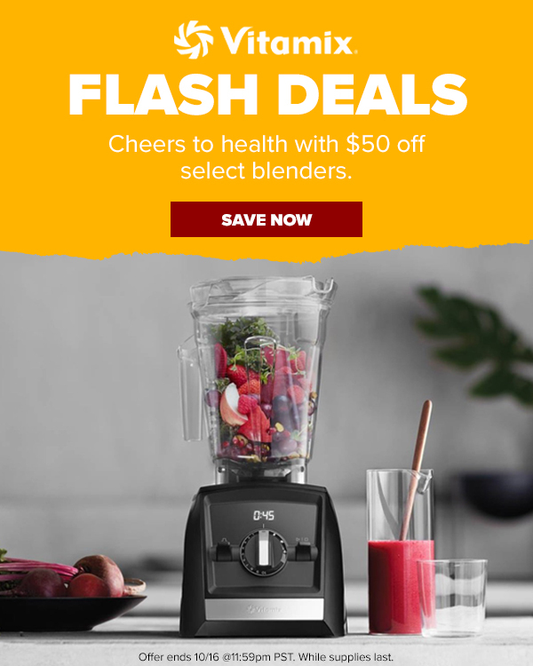 VITAMIX FLASH DEALS